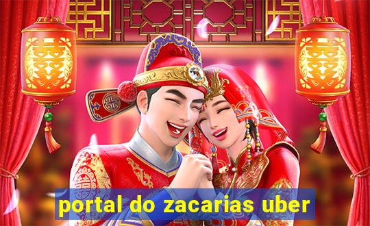 portal do zacarias uber